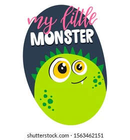 
the inscription my little monster and the image of a cute monster