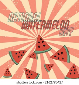 the inscription national watermelon day and pieces of watermelon on a vintage striped background. vector illustration.