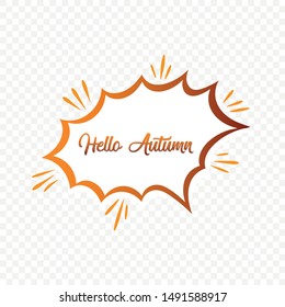 The inscription on the isolated background "Hello Autumn