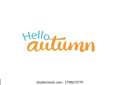 Inscription on a white background. " Hello, Autumn. "
