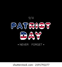 The inscription patriot day and the flag of the United States of America on the background.