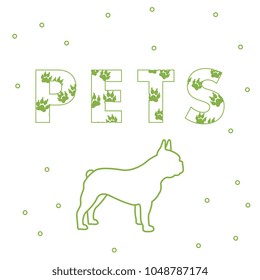 Inscription: Pets and dog. The message is decorated with traces. Breed of dogs french bulldog.