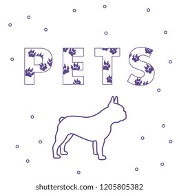 Inscription: Pets and dog. The message is decorated with traces. Breed of dogs french bulldog.