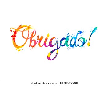 Inscription in Portuguese: Thank You - obrigado. Splash paint vector letters