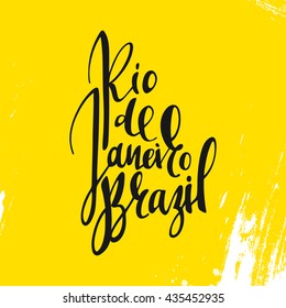 Inscription Rio de Janeiro Brazil, background yellow. Calligraphy handmade greeting cards , posters watercolor brush, carnival