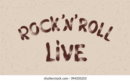 Inscription rock' n' roll live on grunge background