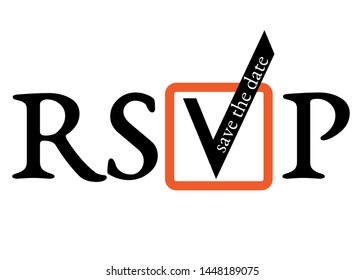 
Inscription RSVP in the style of the title antiqua in individual design with a check mark in the frame for voting with text "save the date"; for print in banner, card, sticker or for digital use