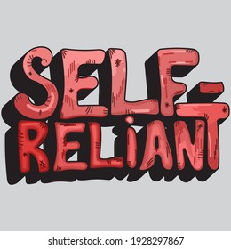 inscription self-reliant with unique handwritten letters with a gradient. isolated bright drawing for printing on stickers, posters, t-shirts inscription