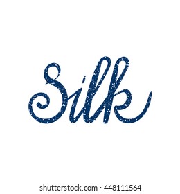Inscription - Silk. Hand drawn lettering. Vector, illustration. Modern calligraphy. Blue
