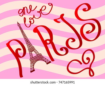 Inscription Single love Paris with the Eiffel Tower instead of a letter on a pink striped background and a heart