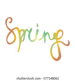 The inscription spring on white background vector illustration. Hand drawn word. Cloth design, wallpaper, wrapping, textiles, paper, cards, invitations, holiday