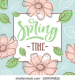 Inscription Spring Time on background with spring flowers and leaves.