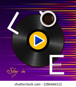 Inscription Stay in love mode with a cup of coffee, retro vinyl record and play button on bright purple and yellow textured paper background with sound wave equalizer