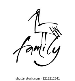Inscription with a stork - a symbol of family happiness and love. Modern handwritten lettering.
Vector illustration. 