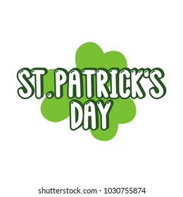 The inscription - St.Patrick day. It can be used for card, mug, brochures, poster, t-shirts, phone case etc.