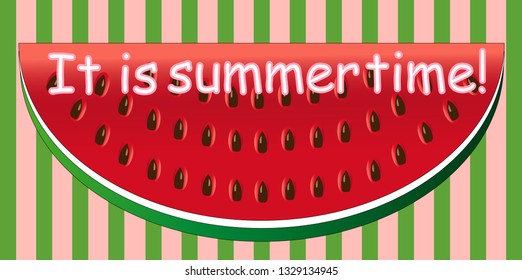 Inscription It is summer time. Watermelon slice background with seed and skin texture
