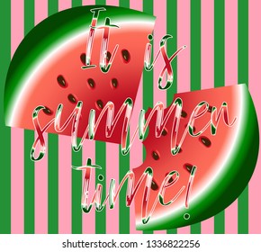 Inscription It is summer time. Watermelon slice background with seed and skin texture