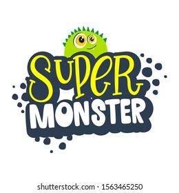 the inscription super monster lettering and an image of a sweet monster