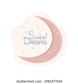 Inscription Sweet dreams, cute poster in pastel colors for children in the nursery, moon and stars, vector object in flat style.