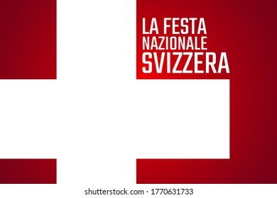 Inscription Swiss National Day in Italian. Holiday concept. Template for background, banner, card, poster with text inscription. Vector EPS10 illustration