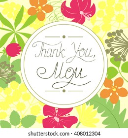 The inscription Thank You, Mom, made by hand, against a floral background
