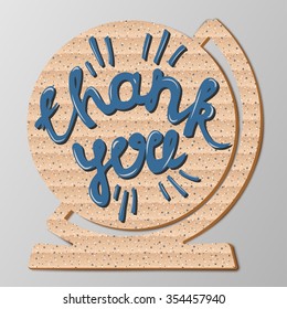 Inscription "Thank you"  on cardboard globe, hand drawn lettering, vector