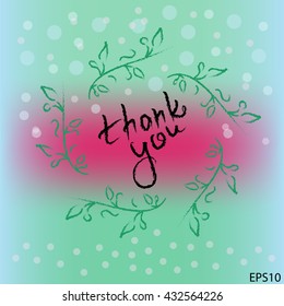 Inscription thank you surrounded by twigs and leaves. postcard template with an inscription from the hand - thank you. Inscription thank you with grunge effect and the bokeh effect. Vector.