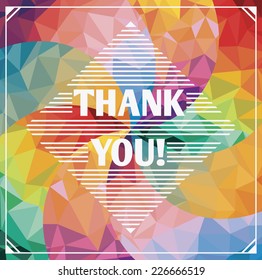 Inscription thank you.Abstract background with colored triangles.