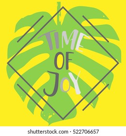 The inscription time of joy on a background of green leaf.