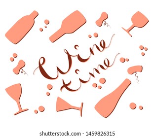 Inscription Time wine. Lettering, lines of goblets, bottles and corkscrews. for banner, print, postcard