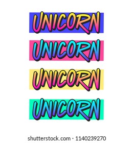 The inscription - Unicorn. It can be used for sticker, patch, phone case, poster, t-shirt, mug etc.