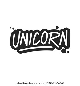 The inscription - Unicorn on a white background. It can be used for sticker, patch, phone case, poster, t-shirt, mug etc.