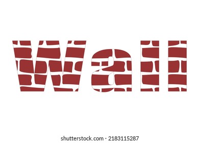 Inscription wall with brick texture. vector illustration