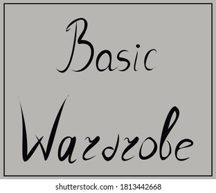 Inscription. Wardrobe hangers. Fashion. The basic wardrobe of a minimalist. clothes. Set. Isolated vector object.