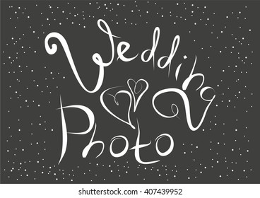 inscription wedding photo, hand calligraphy, suitable logo for wedding invitations, menus, banners, etc.