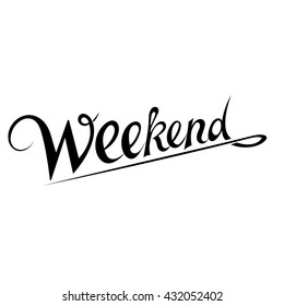 Inscription Weekend Weekend Black Lettering On Stock Vector (Royalty ...