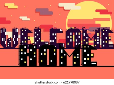 Inscription welcome home made from original building alphabet with sunset background.
