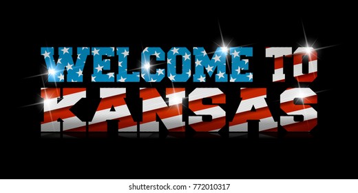 inscription "Welcome to Kansas" with the US flag inside on black background.