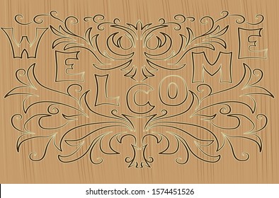 The inscription "Welcome" on a wooden surface.