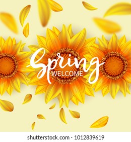 Inscription Welcome Spring In Background Blooming Flowers Of Sunflower And Flying Petals.Vector Illustration