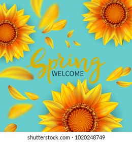 Inscription Welcome Spring In Background Blooming Flowers Of Sunflower And Flying Petals.Vector Illustration