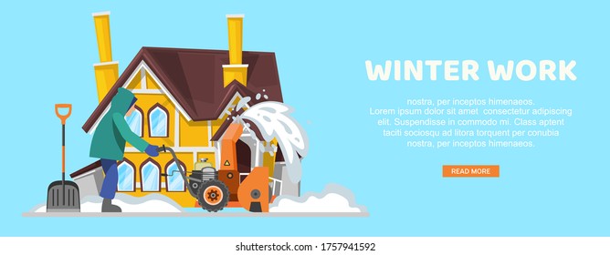 Inscription Winter Work, Blue Banner, Snow Removal, Man Removes Snowdrifts From Street. Cartoon Style Vector Illustration. Inclement Weather, Cleaning Equipment, Snow Blower, Snowstorm Vehicle.