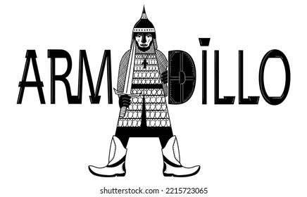 Inscription word "Armadillo". In the middle of the word is a bogatyr in armor with a shield and sword. Illustration done in black, white color. Stock vector illustration