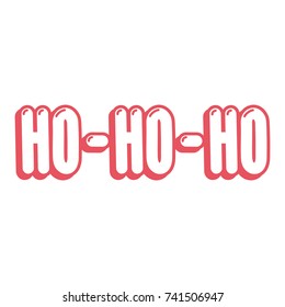 The inscriptions -  HO-HO-HO. It can be used for sticker, patch, phone case, poster, t-shirt, mug etc.