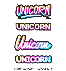 The inscriptions - Unicorn on a white background. It can be used for sticker, patch, phone case, poster, t-shirt, mug etc.