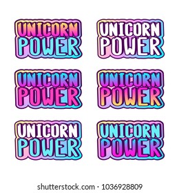 The inscriptions - Unicorn power. It can be used for sticker, patch, phone case, poster, t-shirt, mug etc.
