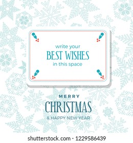 Insert best wishes in empty frame. Merry Christmas and Happy New Year. Greeting, Invitation or Menu cover. Vector background
