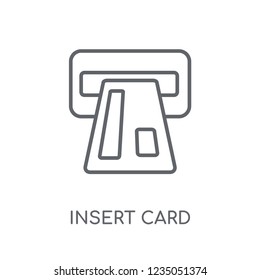 Insert card linear icon. Modern outline Insert card logo concept on white background from e-commerce and payment collection. Suitable for use on web apps, mobile apps and print media.