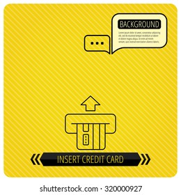 Insert credit card icon. Shopping sign. Bank ATM symbol. Chat speech bubbles. Orange line background. Vector