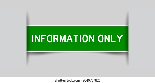 Inserted green color label sticker with word information only on gray background
